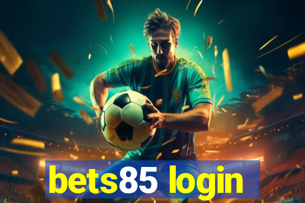 bets85 login